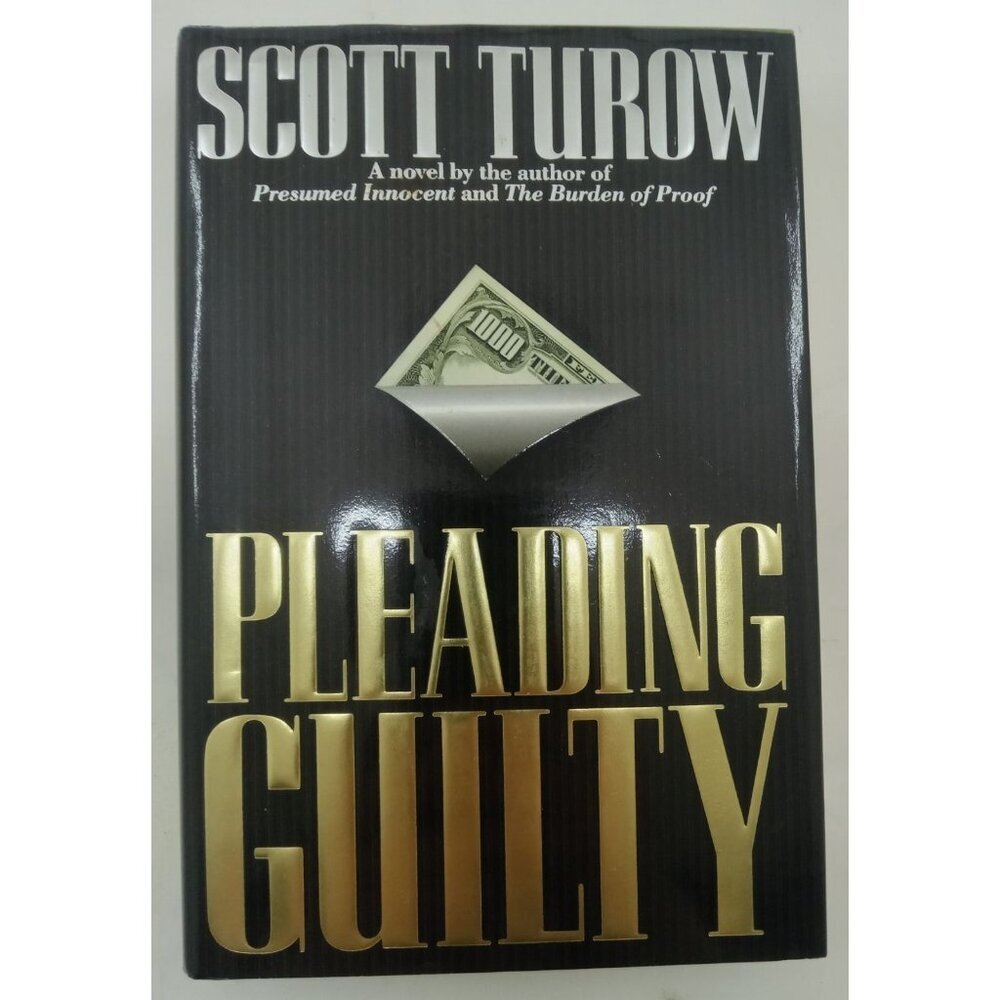 Pleading Guilty by Scott Turow – VG+ Legal Thriller Hardcover with DJ